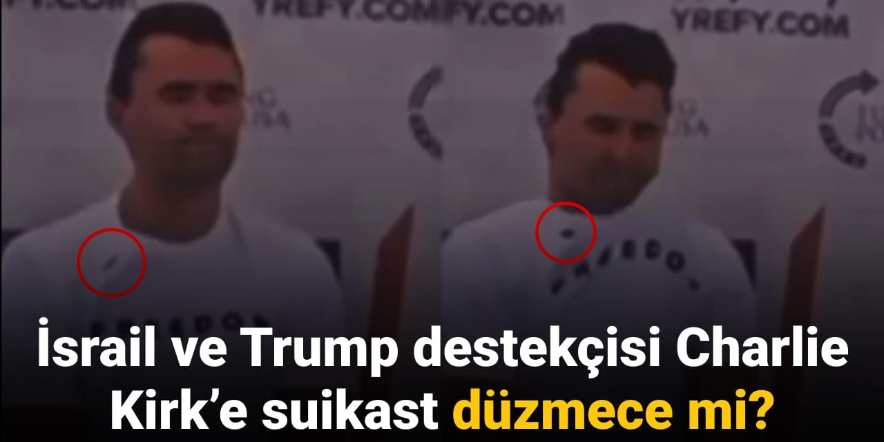 israil ve trump destekcisi charlie kirke suikast duzmece mi LGwT2jvt